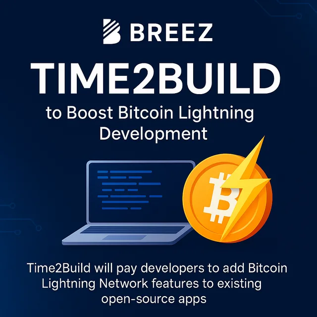 Breez Launches ‘Time2Build’ to Accelerate Real-World Bitcoin Lightning Network Integration