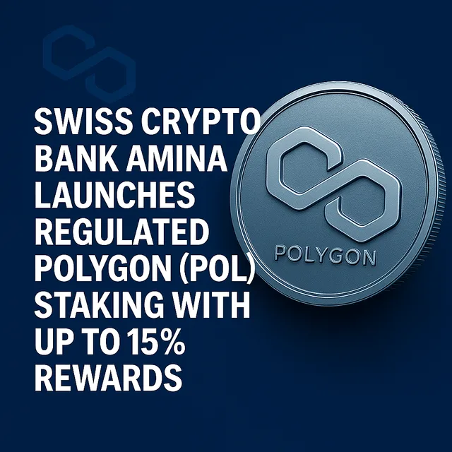 Swiss Crypto Bank Amina Launches Regulated Polygon (POL) Staking With Up to 15% Rewards